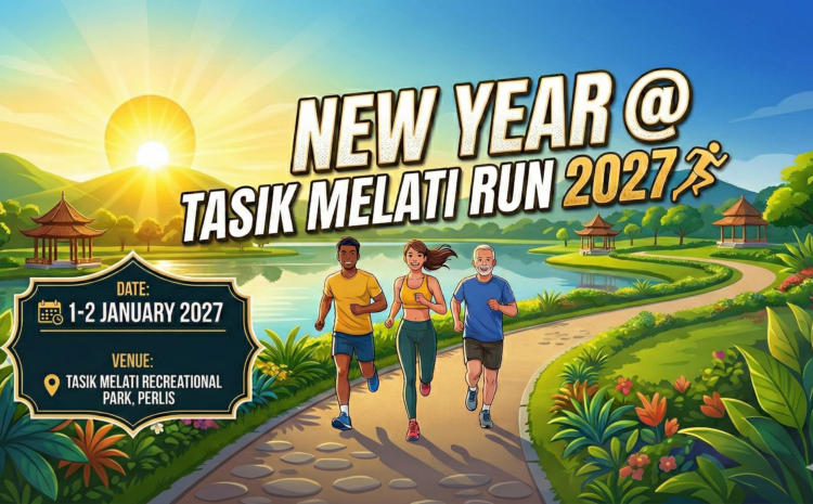 NEW YEAR @ TASIK MELATI RUN 2027 (9th Edition) banner