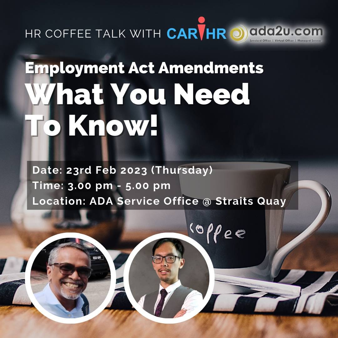 Employment Acts Amendments - What You Need To Know (HR Coffee Talk With CariHR @Straits Quay) banner
